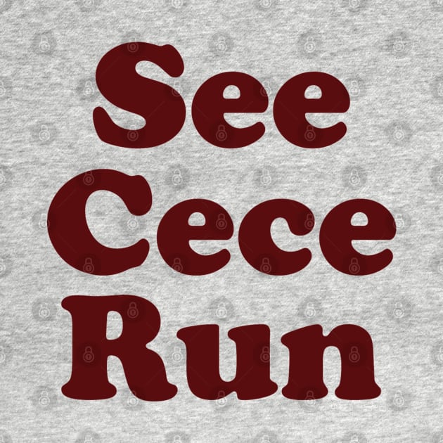 See Cece Run by huckblade